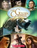 Golden Compass: The Story of the Movie