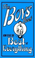 Boys' Book: How to Be the Best at Everything
