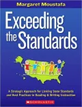 Exceeding the Standards: A Strategic Approach for Linking State Standards and Best Practices in Reading and Writing Instruction