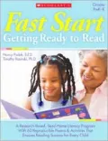 Fast Start: Getting Ready to Read: A Research-Based, Send-Home Literacy Program With 60 Reproducible Poems & Activities That Ensures Reading Success for Every Child