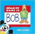 Hello My Name Is Bob