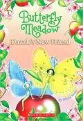 Dazzle's New Friend (Butterfly Meadow Series #5)