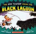 The Gym Teacher from the Black Lagoon