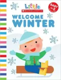 Welcome Winter (Little Scholastic Series)