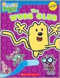 The Wubb Club (Wow! Wow! Wubbzy! Series)