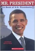 Mr. President A Book of U.S. Presidents