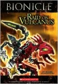 Bionicle: Raid on Vulcanus (Bionicle Super Chapter Book #1)