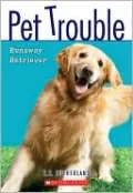 Runaway Retriever (Pet Trouble Series #1)