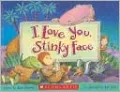 I Love You, Stinky Face