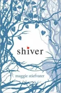 Shiver (Wolves of Mercy Falls Series #1)