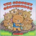 Ten Grouchy Groundhogs