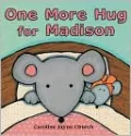 One More Hug For Madison