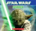 Star Wars for Young Readers: Heroes