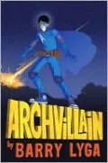 Archvillain #1 (Archvillian Series)