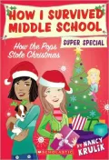 How The Pops Stole Christmas (How I Survived Middle School Super Special Series)