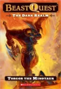 The Dark Realm: Torgor the Minotaur (Beast Quest Series #13)