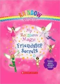 My Rainbow Magic Friendship Secrets [With Pens/Pencils]