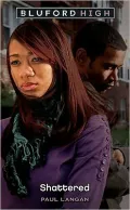 Shattered (Bluford High Series #12)