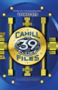 The 39 Clues: The Cahill Files: Spymasters