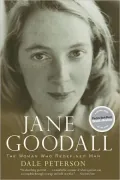 Jane Goodall: The Woman Who Redefined Man