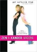 Zen & Xander Undone