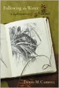 Following the Water: A Hydromancer's Notebook