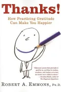 Thanks!: How Practicing Gratitude Can Make You Happier