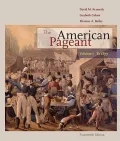 The American Pageant, Volume I: A History of the American People: To 1877 - 14th Edition