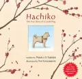 Hachiko: The True Story of a Loyal Dog