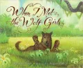 When I Met the Wolf Girls