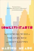 Lonelyhearts: The Screwball World of Nathanael West and Eileen McKenney