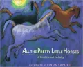 All the Pretty Little Horses