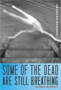 Some of the Dead Are Still Breathing: Living in the Future
