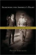 Searching for America's Heart: RFK and the Renewal of Hope