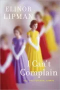 I Can't Complain: (All Too) Personal Essays