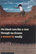 The Blood Runs Like a River Through My Dreams