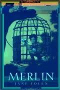 Merlin: The Young Merlin Trilogy, Book Three