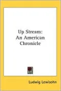 Up Stream: An American Chronicle