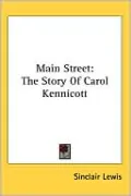 Main Street: The Story of Carol Kennicott