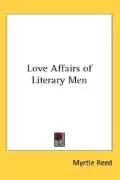 Love Affairs of Literary Men