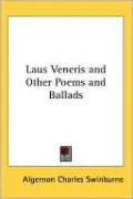 Laus Veneris and Other Poems and Ballads