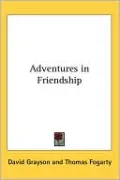 Adventures in Friendship