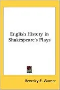 English History in Shakespeare's Plays