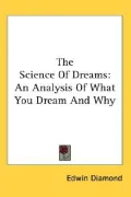 Science of Dreams: An Analysis of What You Dream and Why