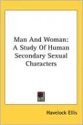 Man and Woman: A Study of Human Secondary Sexual Characters
