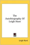 Autobiography of Leigh Hunt