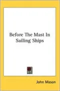 Before the Mast in Sailing Ships