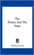 The Drama and the Stage