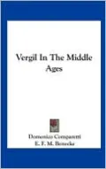Vergil in the Middle Ages
