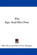 The Ego and His Own